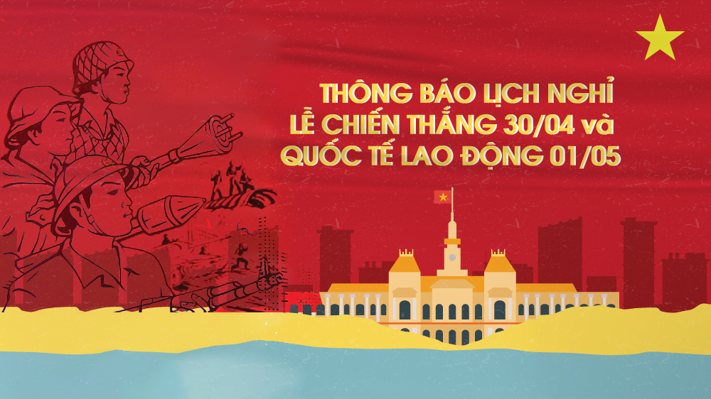 Lịch nghỉ lễ Giỗ tổ Hùng Vương, ngày Giải phóng Miền Nam và Quốc tế Lao động 2026